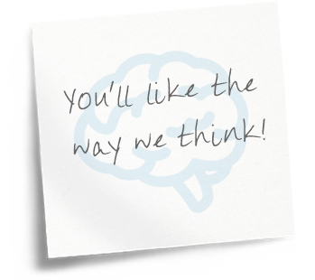 You'll like the way we think!